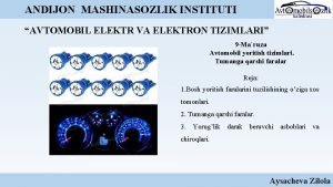 NDIJON MASHINASOZLIK INSTITUTI AVTOMOBIL ELEKTR VA ELEKTRON TIZIMLARI