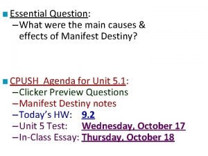 Essential Question What were the main causes effects