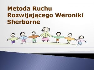 Metoda Ruchu Rozwijajcego Weroniki Sherborne Weronika Sherborne Kto