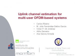 Title Uplink channel estimation for multiuser OFDMbased systems