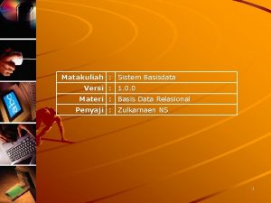 Matakuliah Sistem Basisdata Versi 1 0 0 Materi