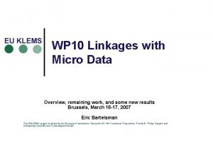 WP 10 Linkages with Micro Data Overview remaining