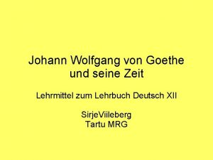 Johann Wolfgang von Goethe und seine Zeit Lehrmittel