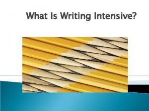 Intensive writing