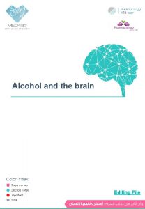 Alcohol and the brain Editing File 0 Ethyl