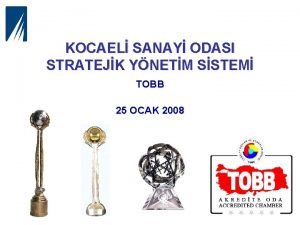 KOCAEL SANAY ODASI STRATEJK YNETM SSTEM TOBB 25