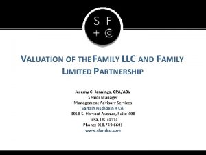 VALUATION OF THE FAMILY LLC AND FAMILY LIMITED