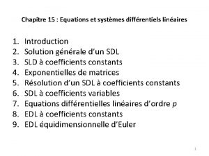 Chapitre 15 Equations et systmes diffrentiels linaires 1