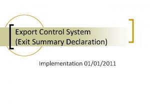Exit summary declaration