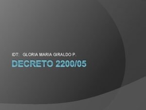 IDT GLORIA MARIA GIRALDO P DECRETO 220005 ART1