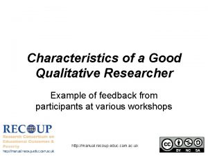 Characteristics of a Good Qualitative Researcher Example of