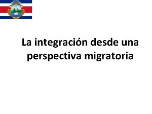 La integracin desde una perspectiva migratoria LEY GENERAL