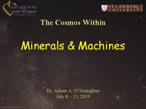 The Cosmos Within Minerals Machines Dr Aileen A