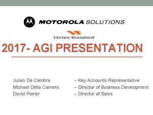 2017 AGI PRESENTATION Julian Da Cambra Michael Della