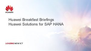 Huawei solutions for sap hana