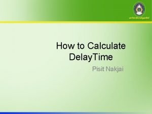 How to calculate delay time