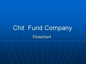 Chit Fund Company Flowchart Chit Fund Mainly Consists