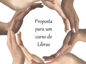 Proposta para um curso de Libras proposta para