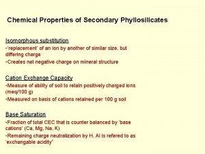 Chemical Properties of Secondary Phyllosilicates Isomorphous substitution replacement