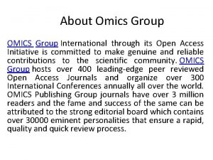About Omics Group OMICS Group International through its