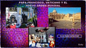 El papa francisco y el nuevo orden mundial