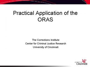 Practical Application of the ORAS The Corrections Institute