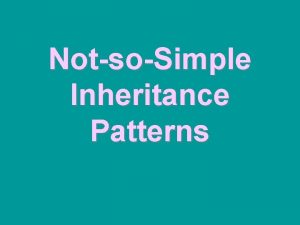 Simple inheritance