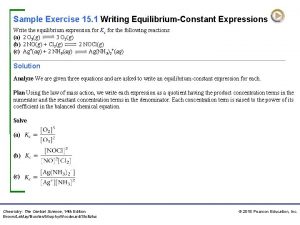 Sample Exercise 15 1 Writing EquilibriumConstant Expressions Write