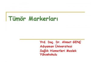 Tmr Markerlar Yrd Do Dr Ahmet GEN Adyaman