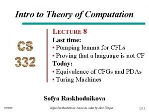 Intro to Theory of Computation LECTURE 8 Last