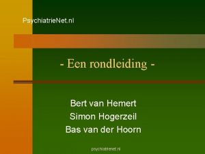 Psychiatrie Net nl Een rondleiding Bert van Hemert