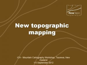 ICA Mountain Cartography Workshop Taurewa New Zealand New