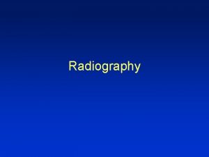 Radiography Radiography Roentgen tube x ray tube Cathode