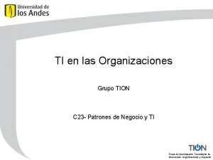 TI en las Organizaciones Grupo TION C 23