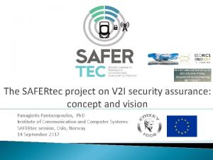 The SAFERtec project on V 2 I security
