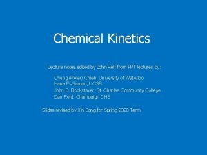 Chemical Kinetics Lecture notes edited by John Reif