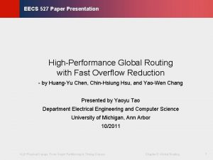 KLMH EECS 527 Paper Presentation HighPerformance Global Routing