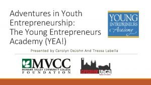 Youth entrepreneurship academy