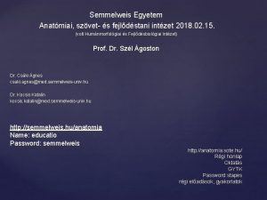 Semmelweis Egyetem Anatmiai szvet s fejldstani intzet 2018