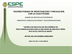 VICERRECTORADO DE INVESTIGACION Y VINCULACION CON LA COLECTIVIDAD