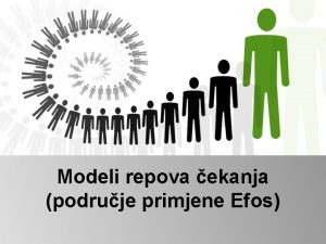 Modeli repova ekanja podruje primjene Efos Uvod esti