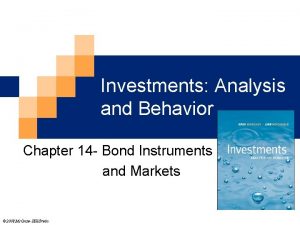 Investments Analysis and Behavior Chapter 14 Bond Instruments