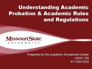 Understanding Academic Probation Academic Rules and Regulations Presented