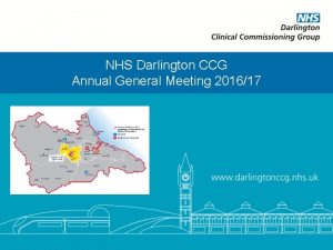 NHS Darlington CCG Annual General Meeting 201617 Annual