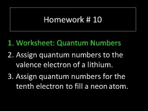 Homework 10 1 Worksheet Quantum Numbers 2 Assign