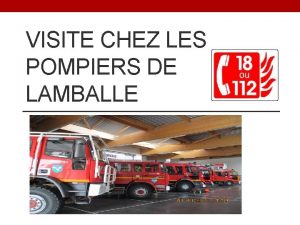 VISITE CHEZ LES POMPIERS DE LAMBALLE La Caserne