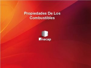 Propiedades De Los Combustibles Unidad Uno Combustibles Aprendizajes