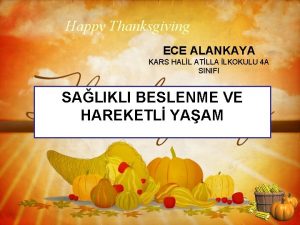 Happy Thanksgiving ECE ALANKAYA KARS HALL ATLLA LKOKULU