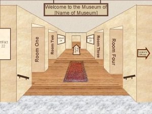 Room Five Room Two Room One Artifact 23 Room Five Room Two Room One Artifact 23