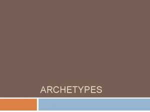 Crossroads archetype examples